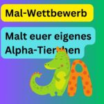 Malwettbewerb für Kinder: Entwirf dein eigenes Alpha-Tierchen